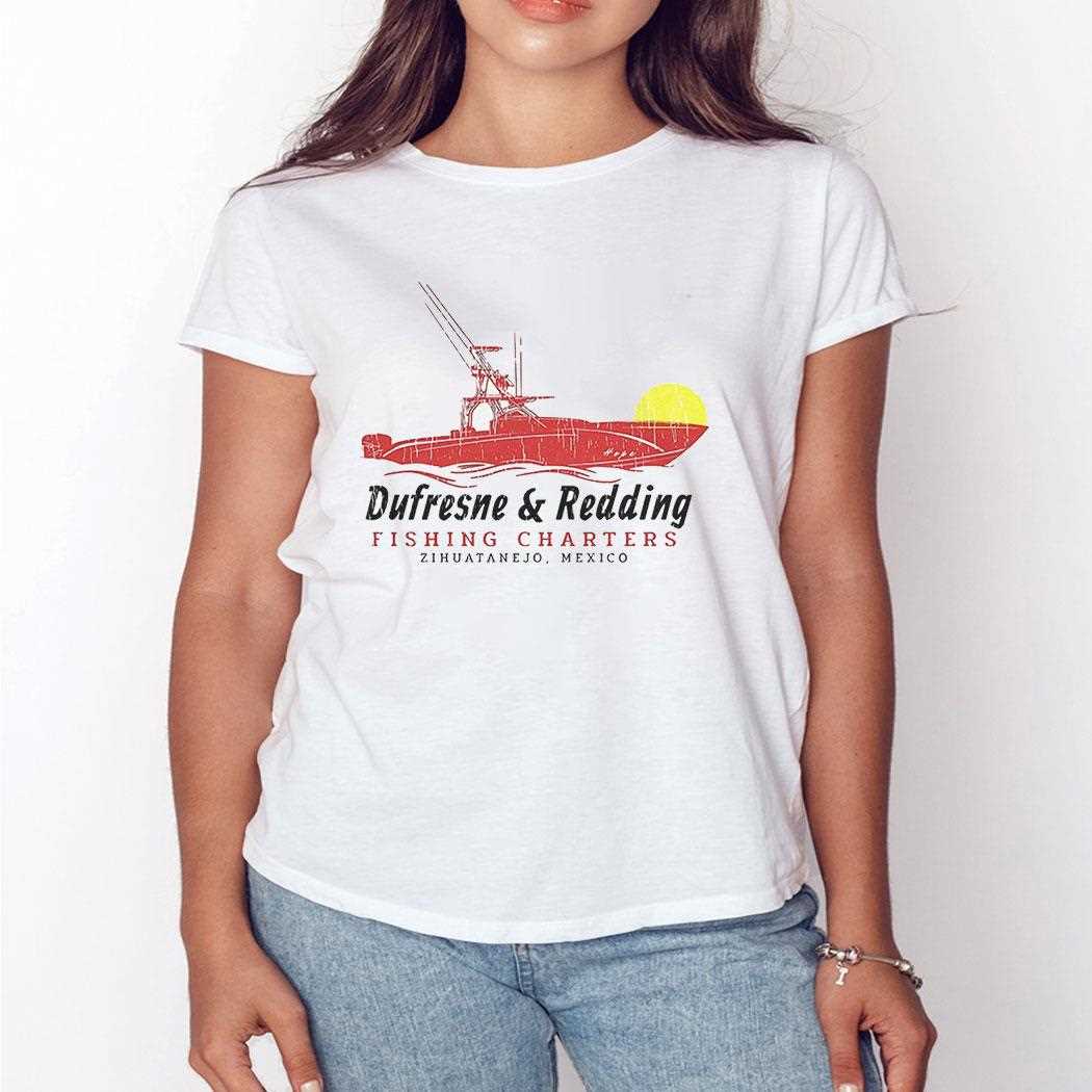 Dufresne And Redding Fishing Charters Shirt Dufresne And Redding Fishing Charters Shirt