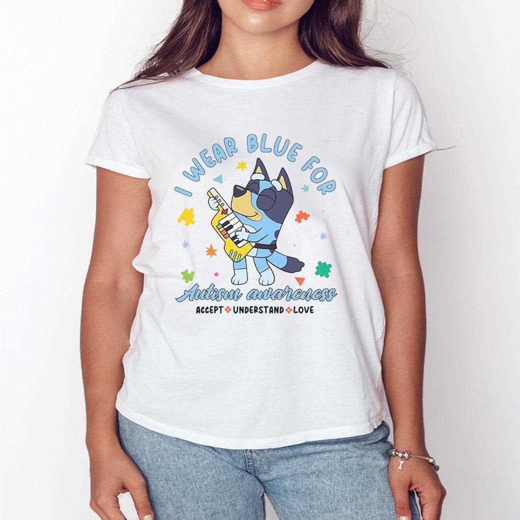 I Wear Blue For Autism Awareness Bluey Shirt I Wear Blue For Autism Awareness Bluey Shirt