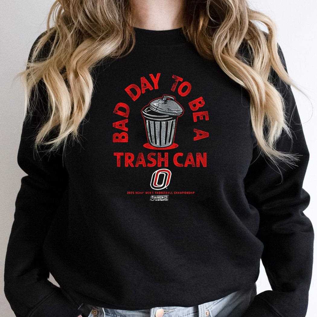 Omaha Mavericks Basketball Its A Bad Day To Be A Trash Can Shirt Omaha Mavericks Basketball Its A Bad Day To Be A Trash Can Shirt