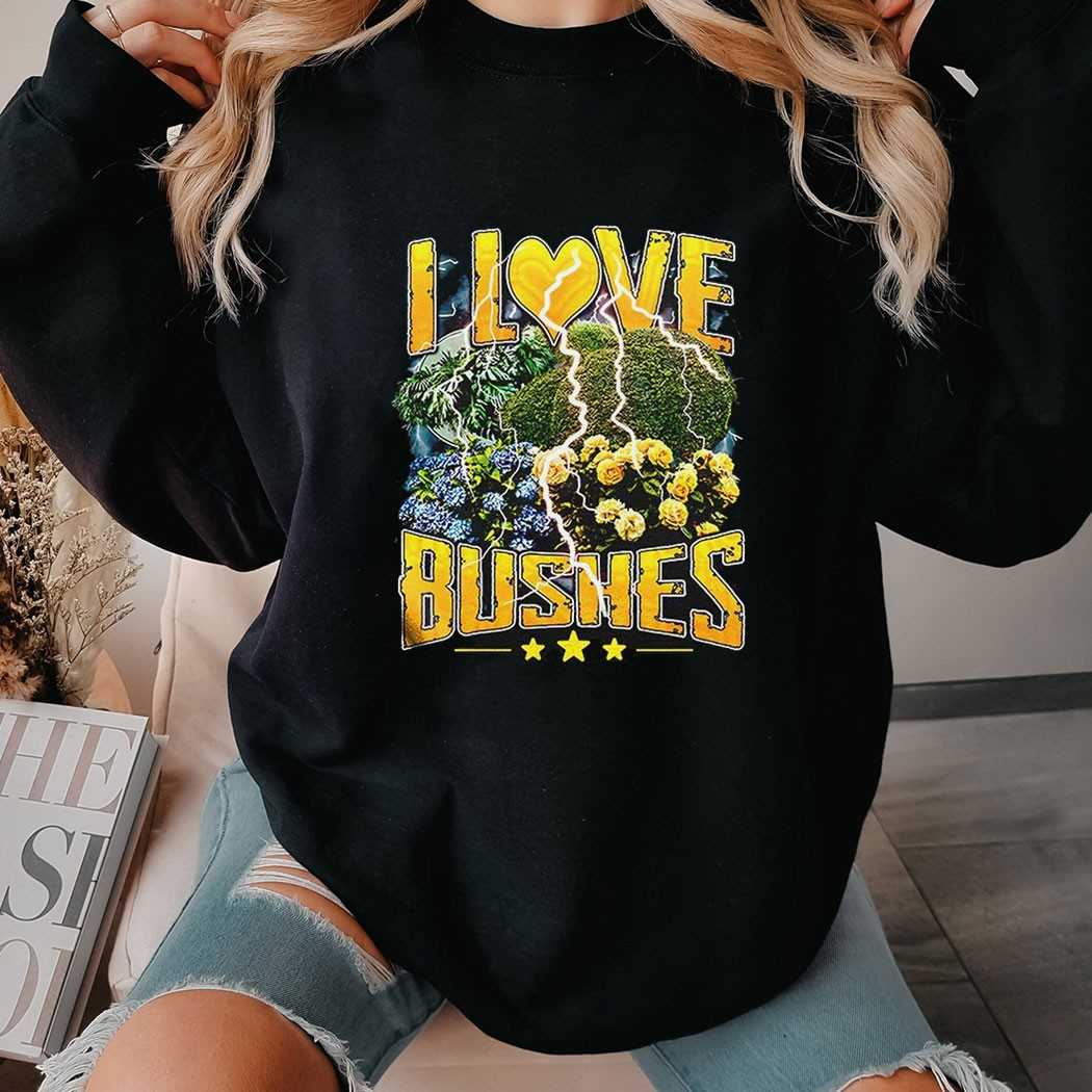 I Love Bushes Lightning Shirt