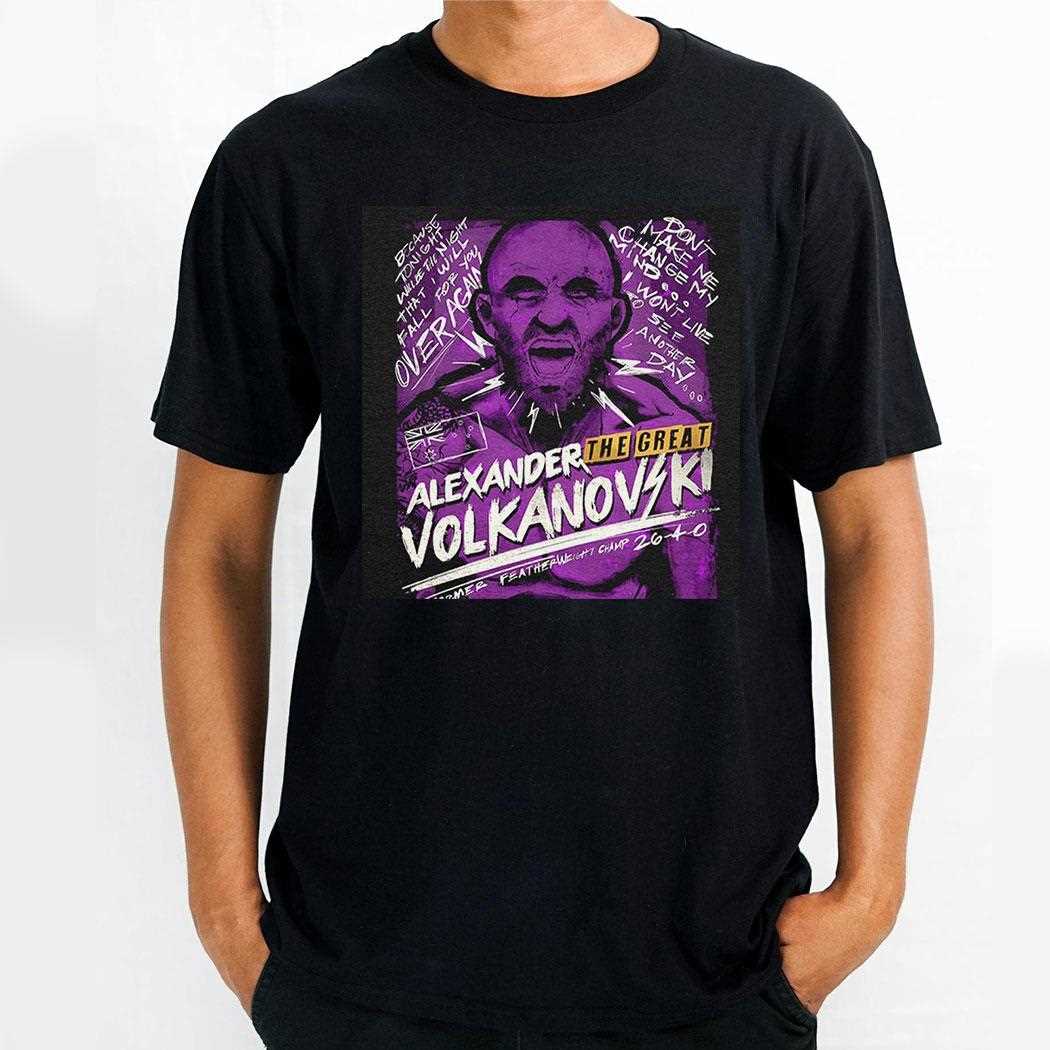 Alexander The Great Volkanovski Former Featherweight Champ Shirt Alexander The Great Volkanovski Former Featherweight Champ Shirt