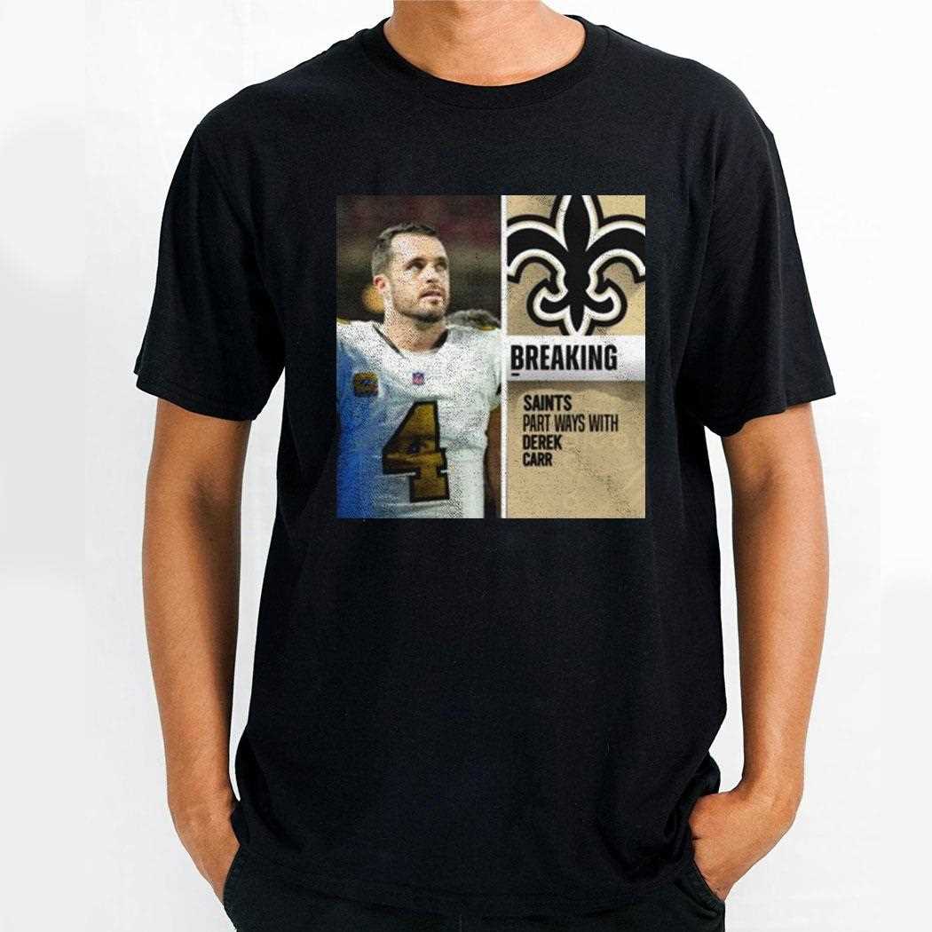 Breaking Part Ways With Derek Carr Shirt