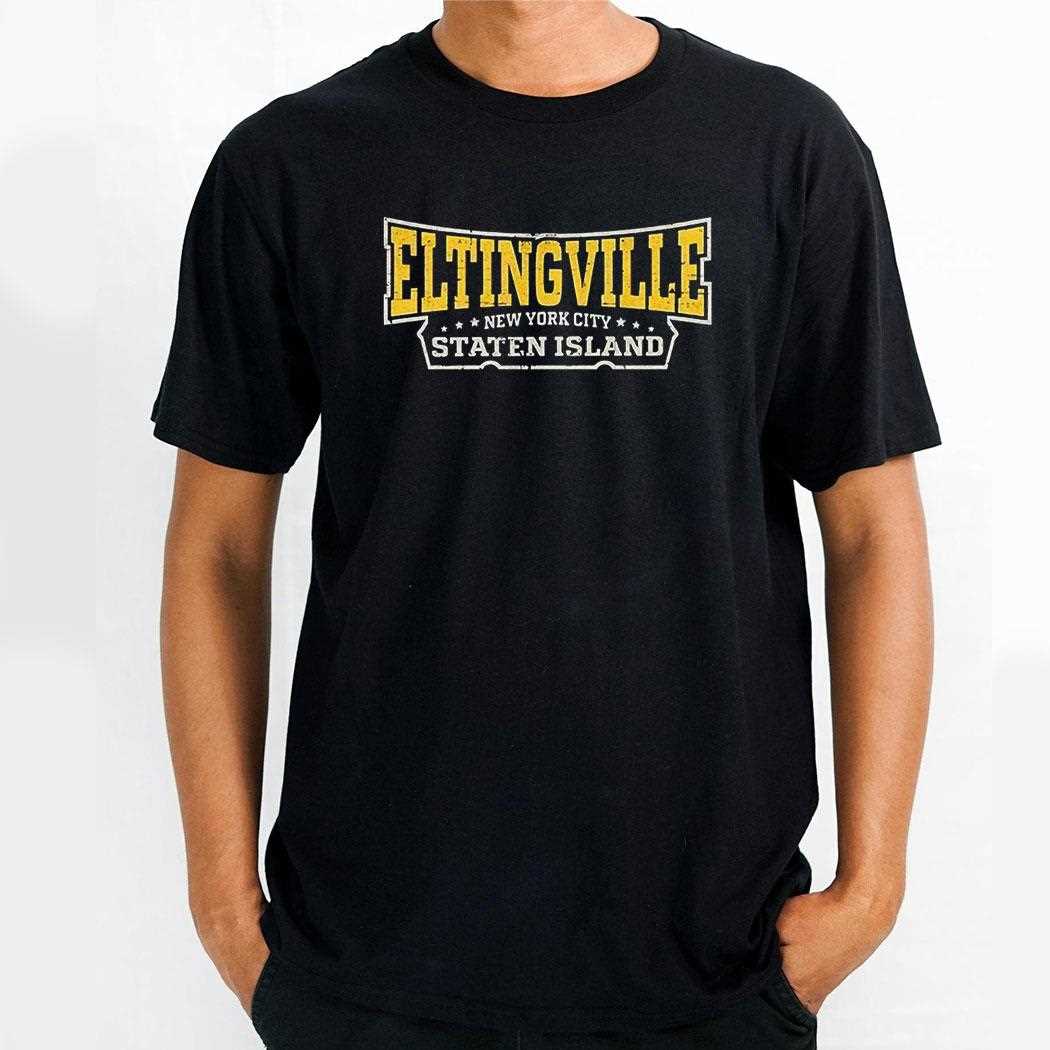 Eltingville New York City Staten Island Shirt