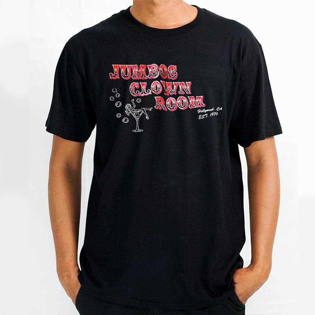 Jumbos Clown Room Hollywood Ca Est 1970 Shirt