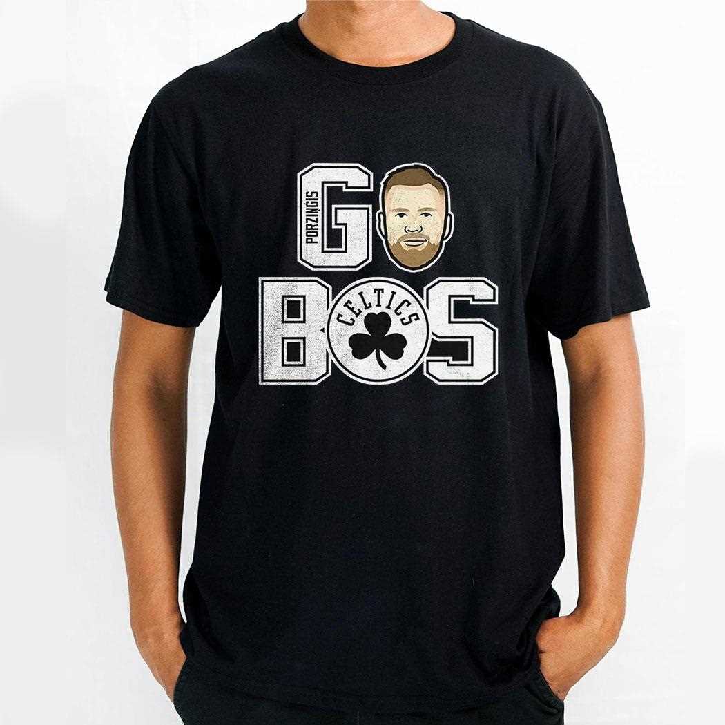 Kristaps Porzingis Boston Celtics Go Bos Shirt