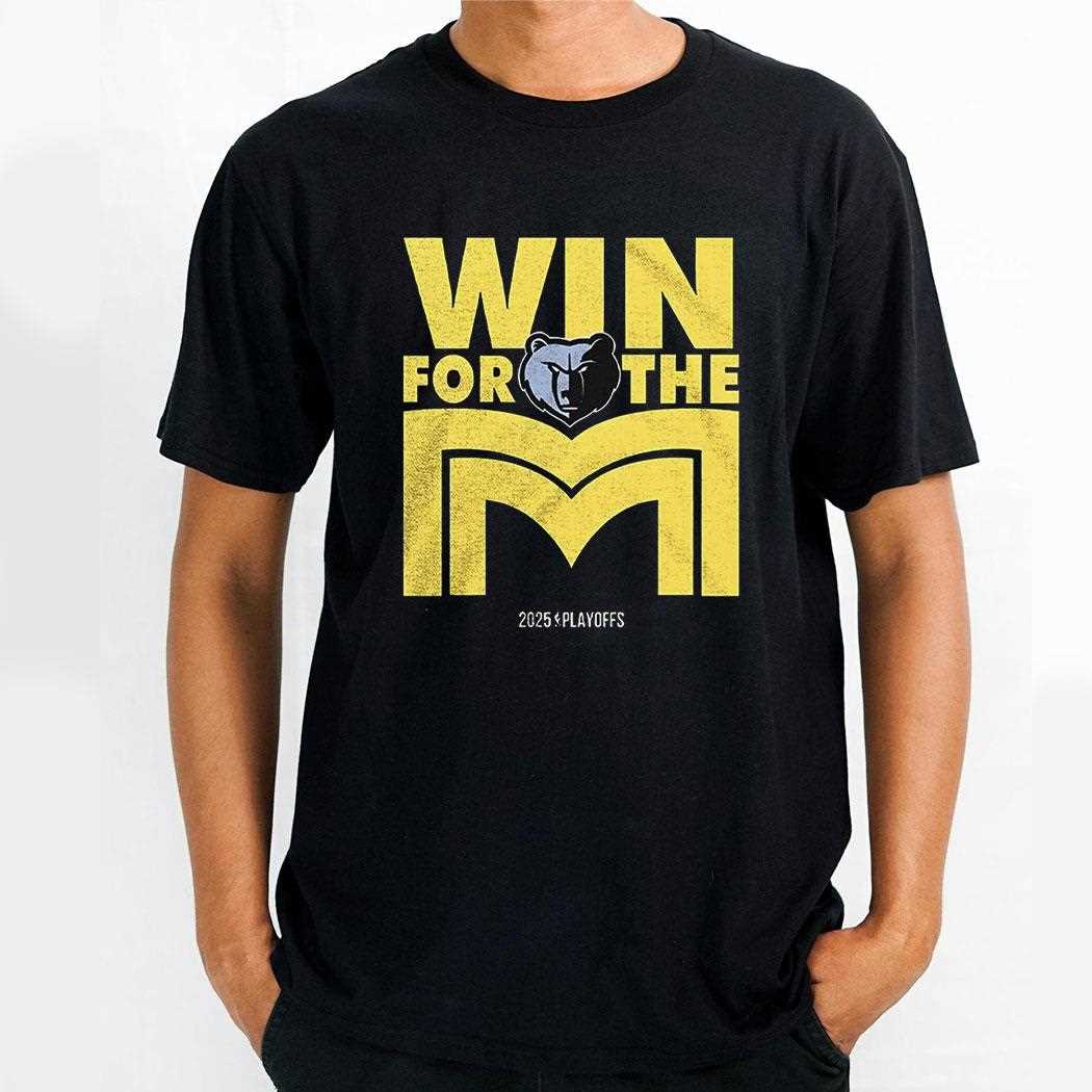 Memphis Grizzlies Win For The M Shirt