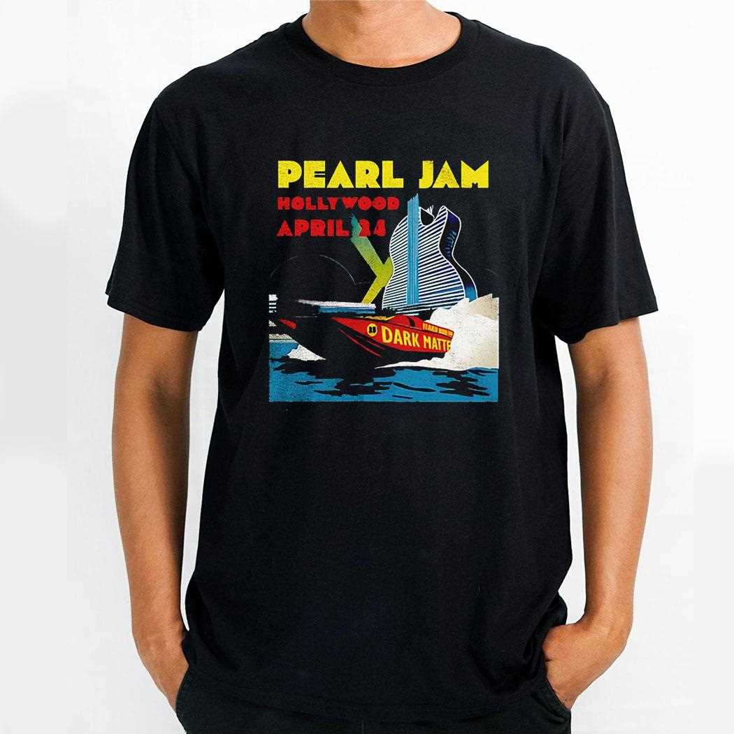 Pearl Jam Hollywood April 24 Shirt Pearl Jam Hollywood April 24 Shirt