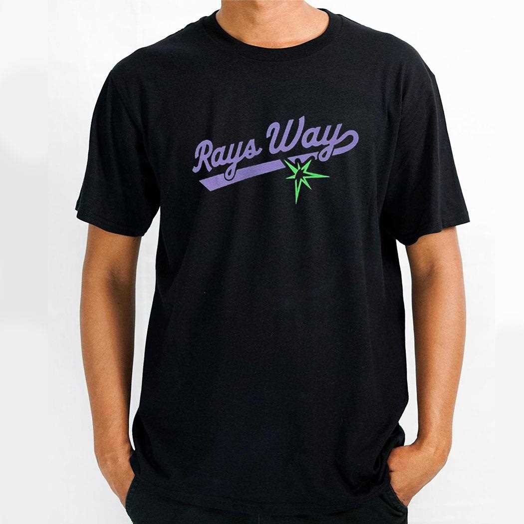 Rays Way Tampa Bay Rays Shirt Rays Way Tampa Bay Rays Shirt