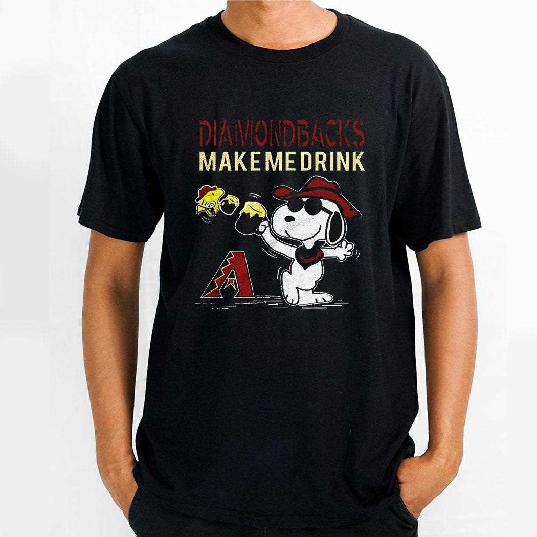 Snoopy Peanuts Arizona Diamondbacks Make Me Drink Shirt