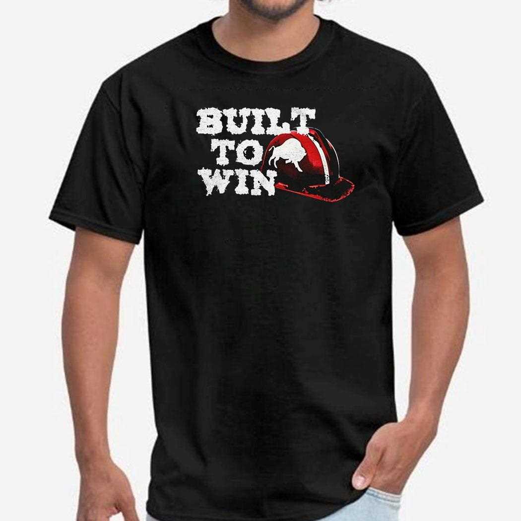 Buffalo Bills Built To Win Shirt