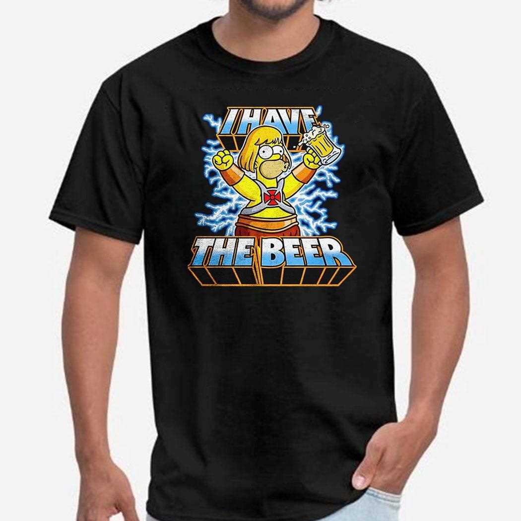 Homer Simpson X He Man Masters Of The Universe I Have The Beer Shirt