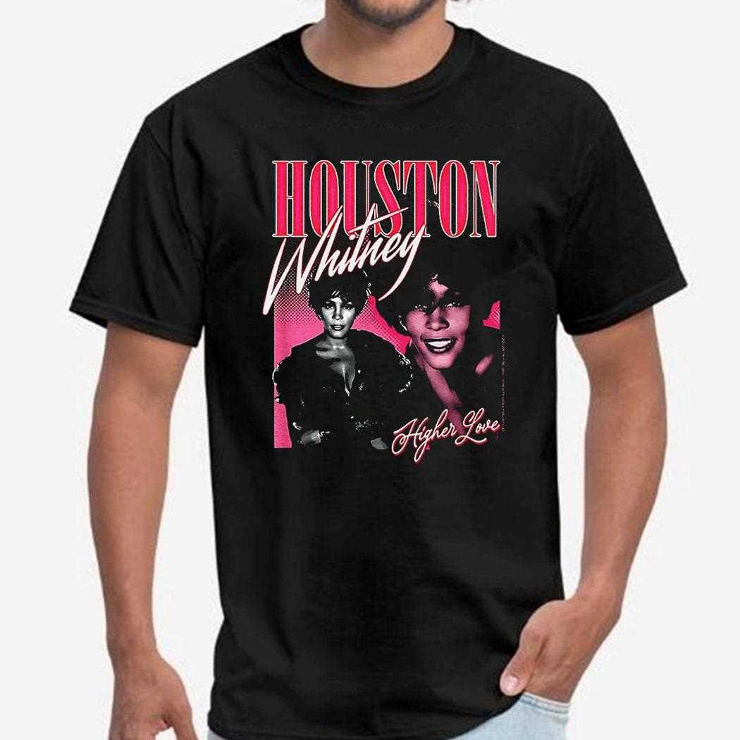 Houston Whitney Higher Love Shirt