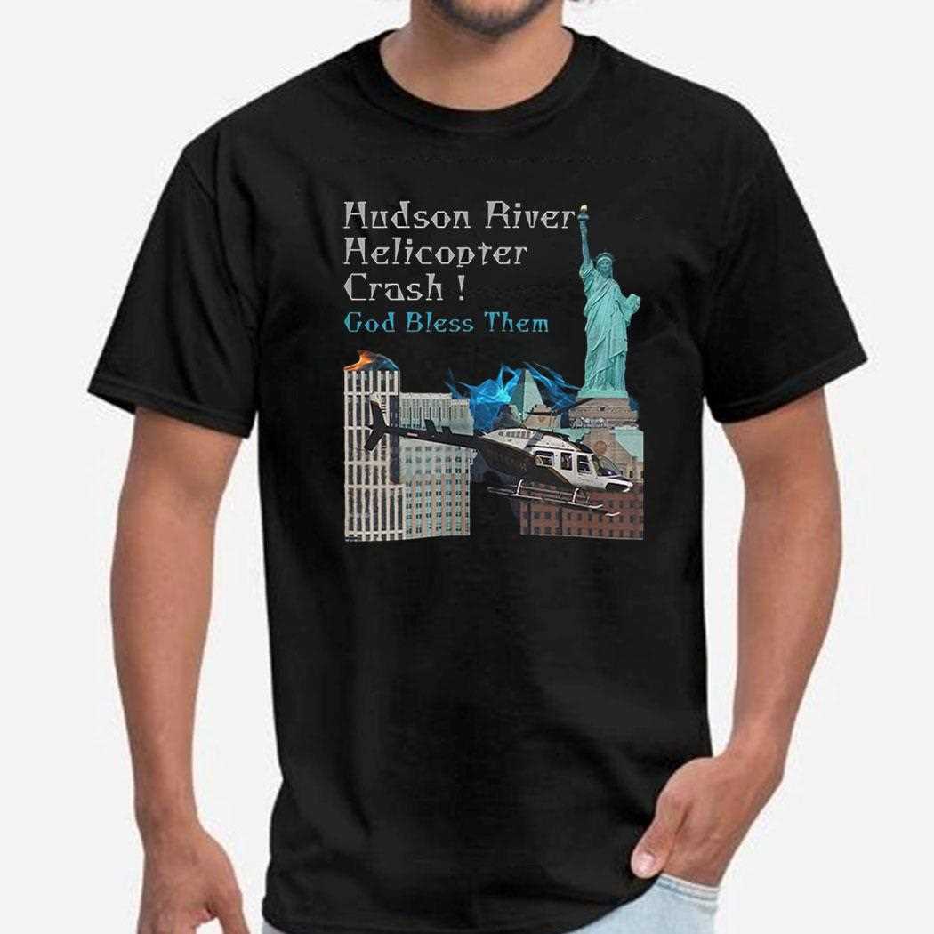 Hudson River Helicopter Crash God Bless Them Shirt