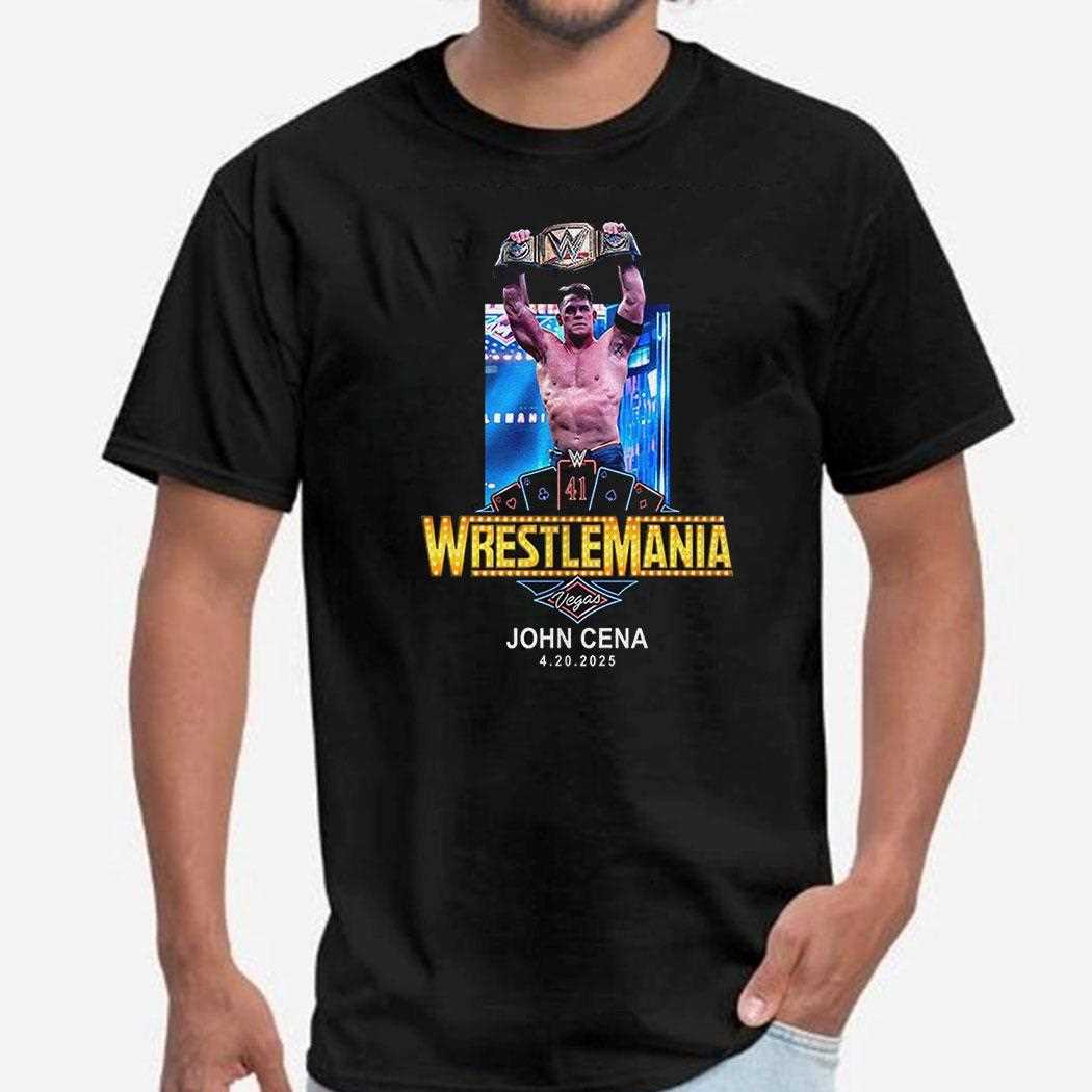 John Cena Wrestlemania Vegas 2025 Shirt