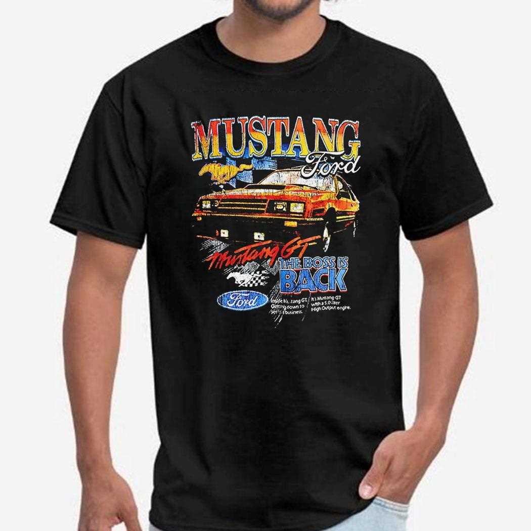 Mustang Ford The Boss Is Back Vintage Shirt