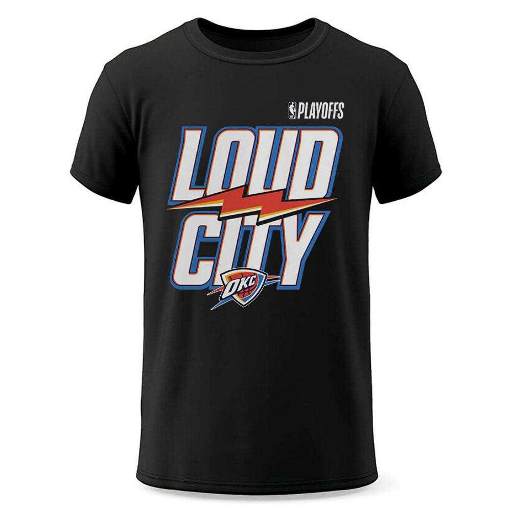 Oklahoma City Thunder 2025 Nba Playoffs Loud City Slogan Shirt Oklahoma City Thunder 2025 Nba Playoffs Loud City Slogan Shirt