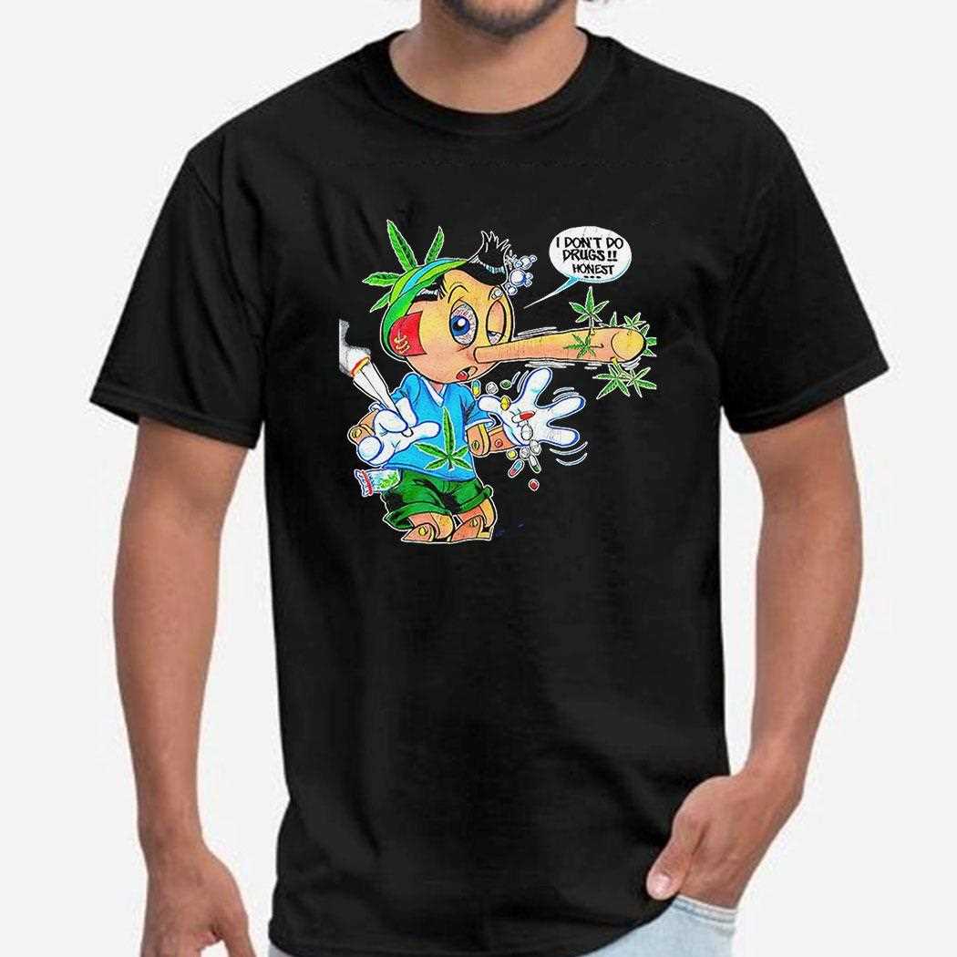 Pinocchio I Dont Do Drugs Honest Shirt Pinocchio I Dont Do Drugs Honest Shirt