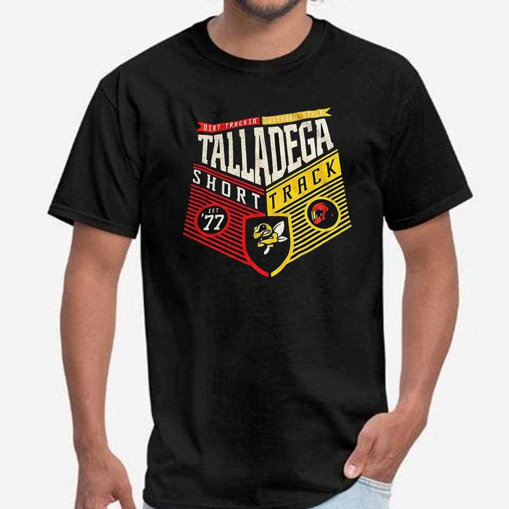 Talladega Short Track Dirt Trackin Southern Style Shirt Talladega Short Track Dirt Trackin Southern Style Shirt