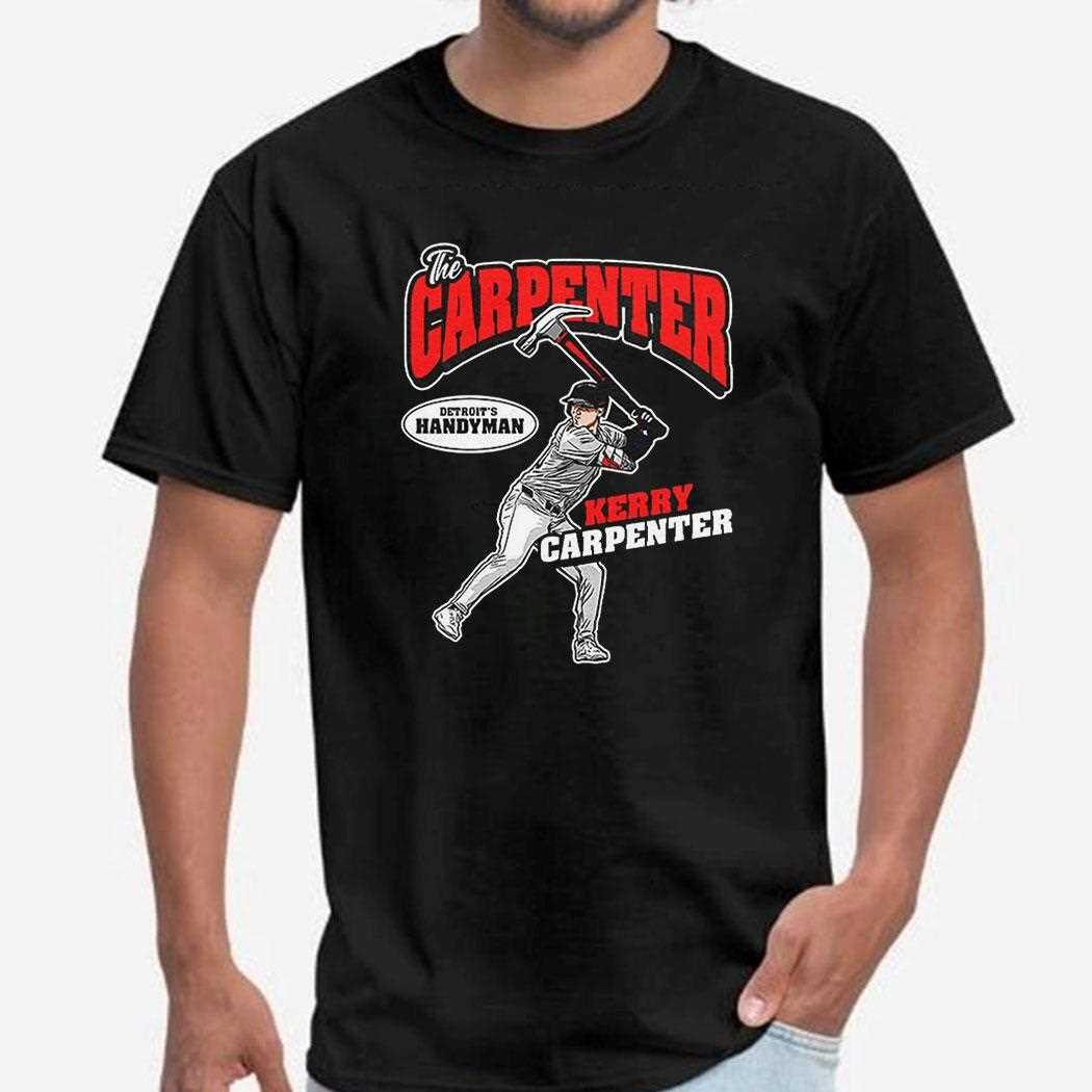 The Carpenter Kerry Carpenter Detroit Tigers Mlbpa Shirt The Carpenter Kerry Carpenter Detroit Tigers Mlbpa Shirt