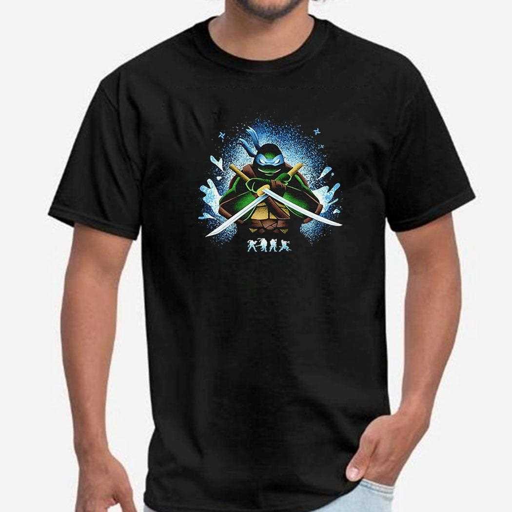 The Leader Leonardo Of The Teenage Mutant Ninja Turtles Shirt The Leader Leonardo Of The Teenage Mutant Ninja Turtles Shirt