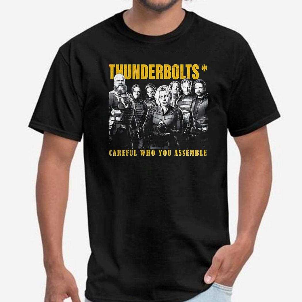 Thunderbolts Careful Who You Assemble Poster Shirt Thunderbolts Careful Who You Assemble Poster Shirt