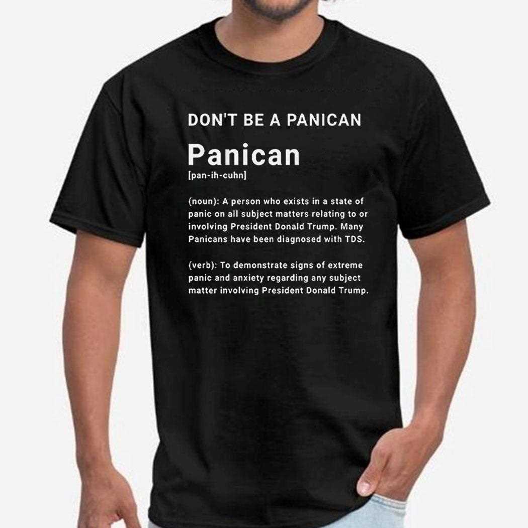 Trump Dont Be A Panican Shirt