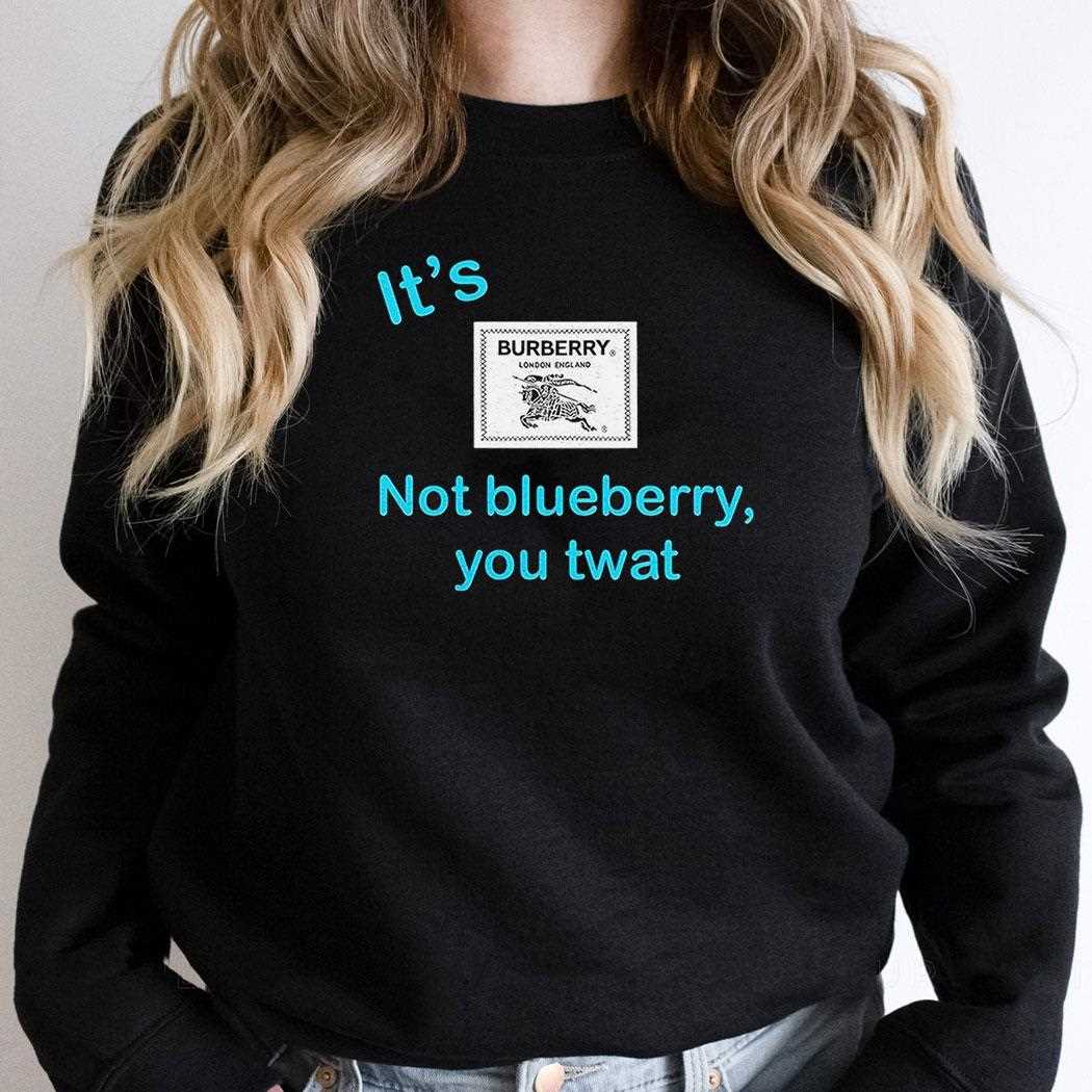 Its Not Blueberry You Twashirt Its Not Blueberry You Twashirt