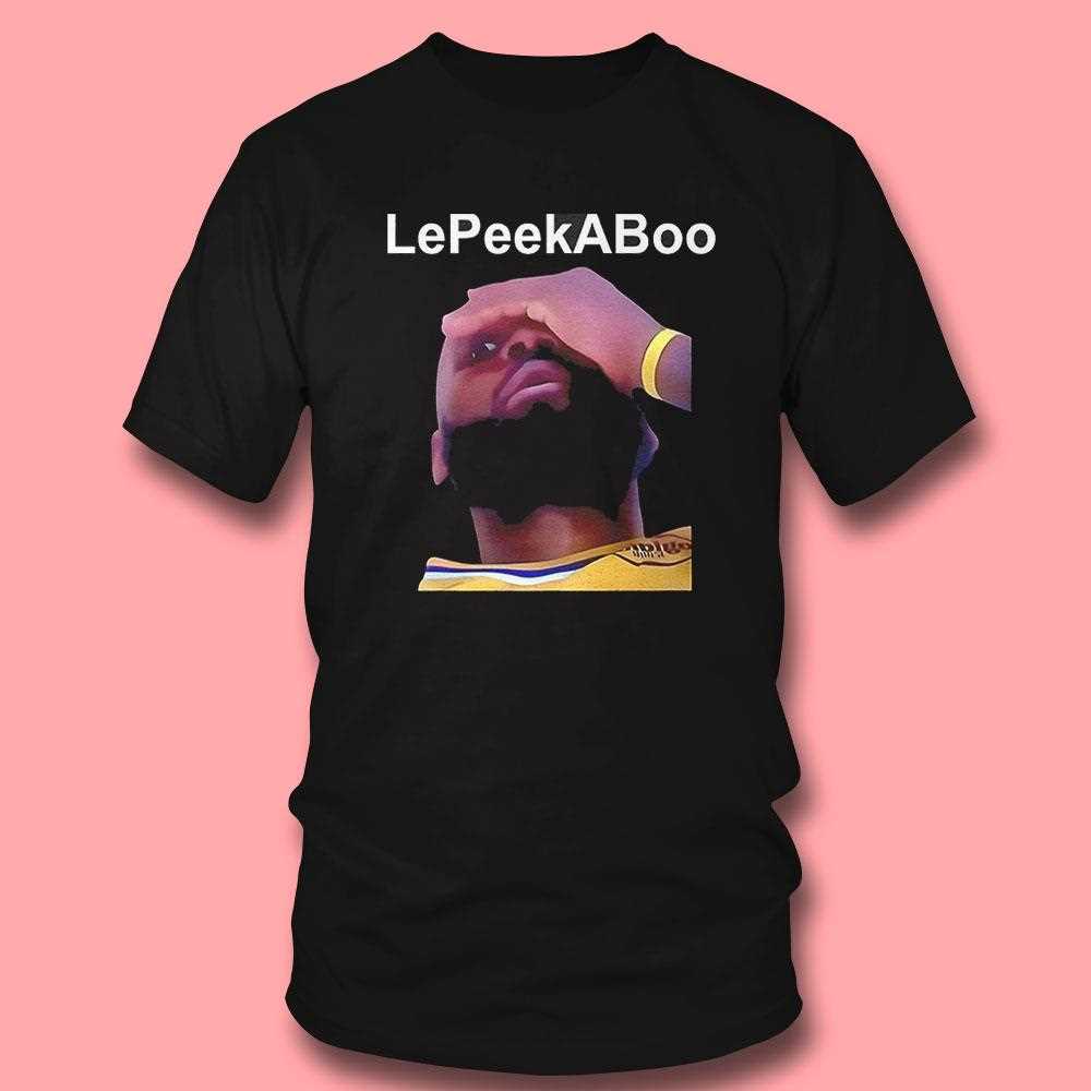 Lepeekaboo Lebron James Shirt Lepeekaboo Lebron James Shirt