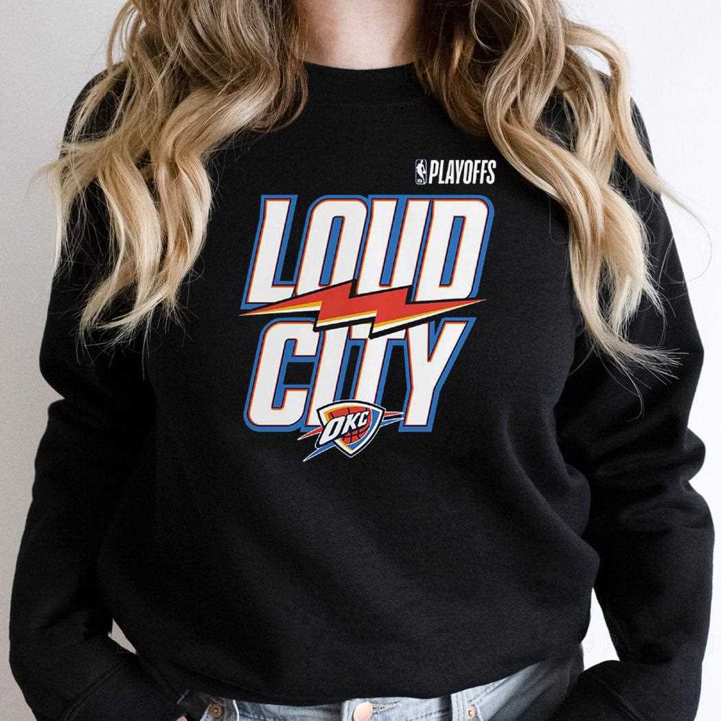 Oklahoma City Thunder 2025 Nba Playoffs Loud City Slogan Shirt Oklahoma City Thunder 2025 Nba Playoffs Loud City Slogan Shirt