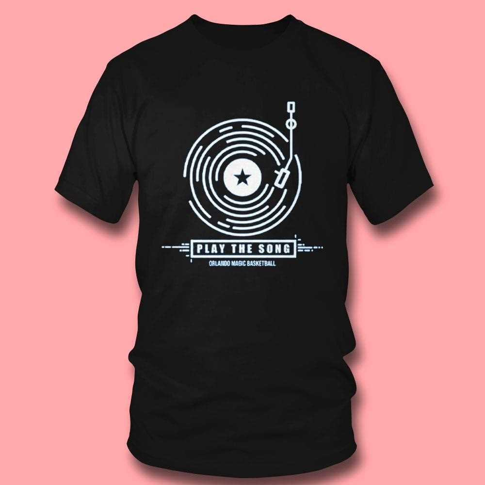 Orlando Magic Basketball Play The Song Shirt Orlando Magic Basketball Play The Song Shirt