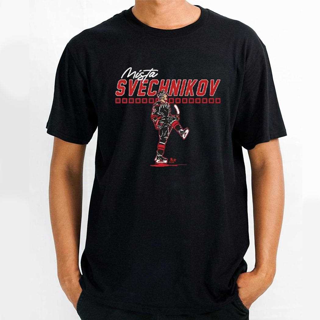 Andrei Svechnikov Mista Svechnikov Carolina Hurricanes Hockey Shirt
