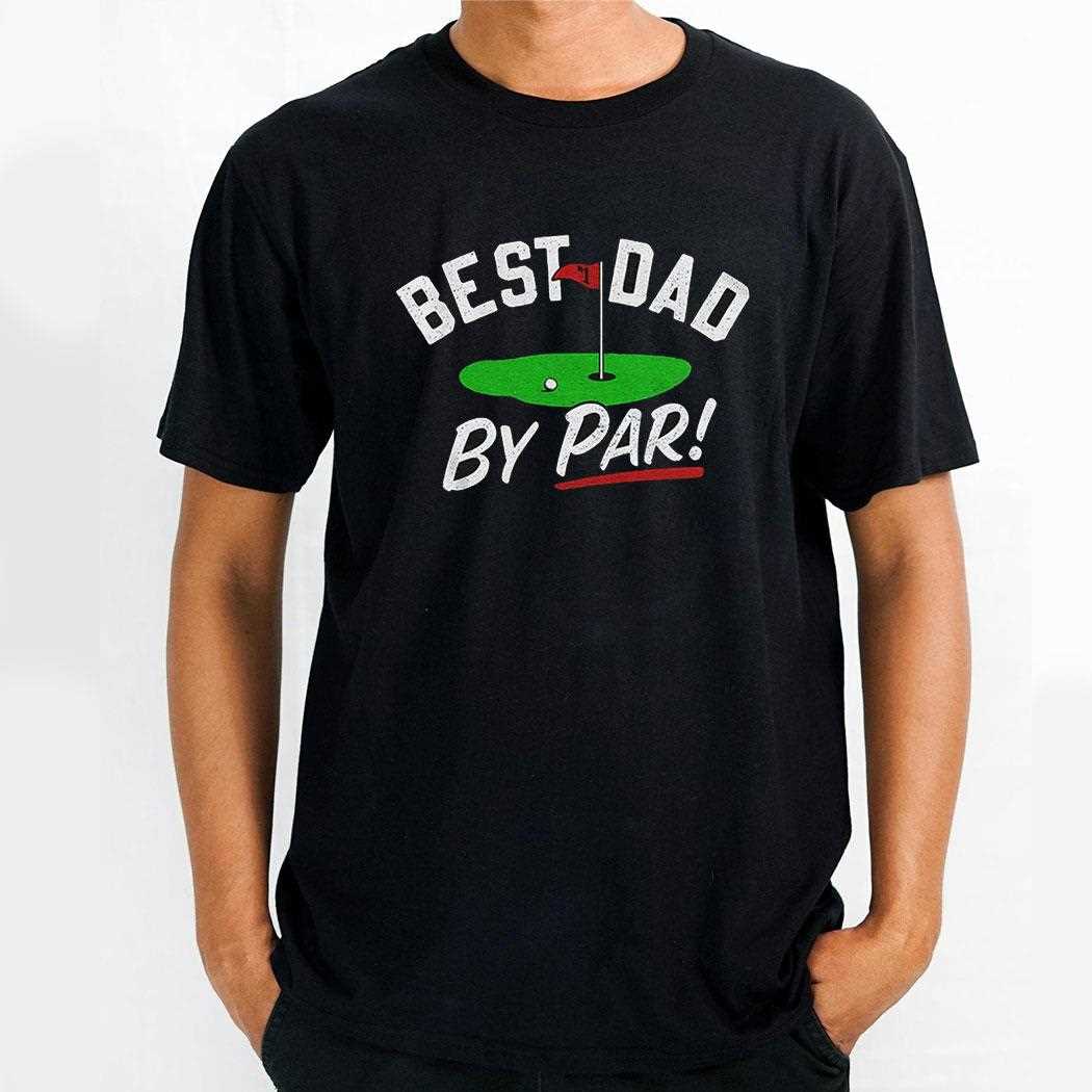 Best Dad By Par Golf Shirt