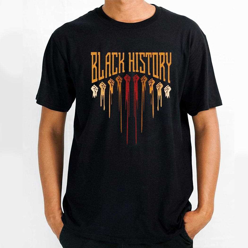 Black History Strong Shirt Black History Strong Shirt