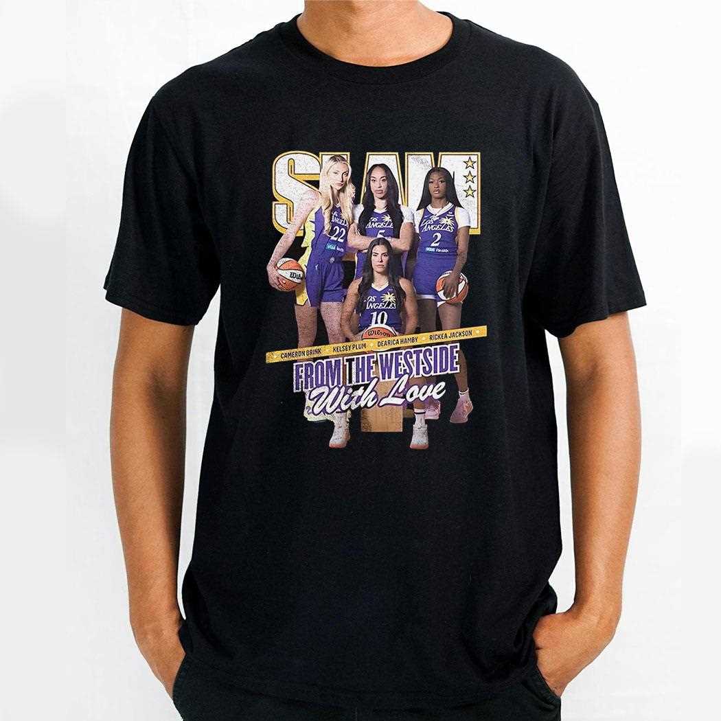 Cameron Brink Kelsey Plum Dearica Hamby And Rickea Jackson For Los Angeles Sparks Slam Shirt