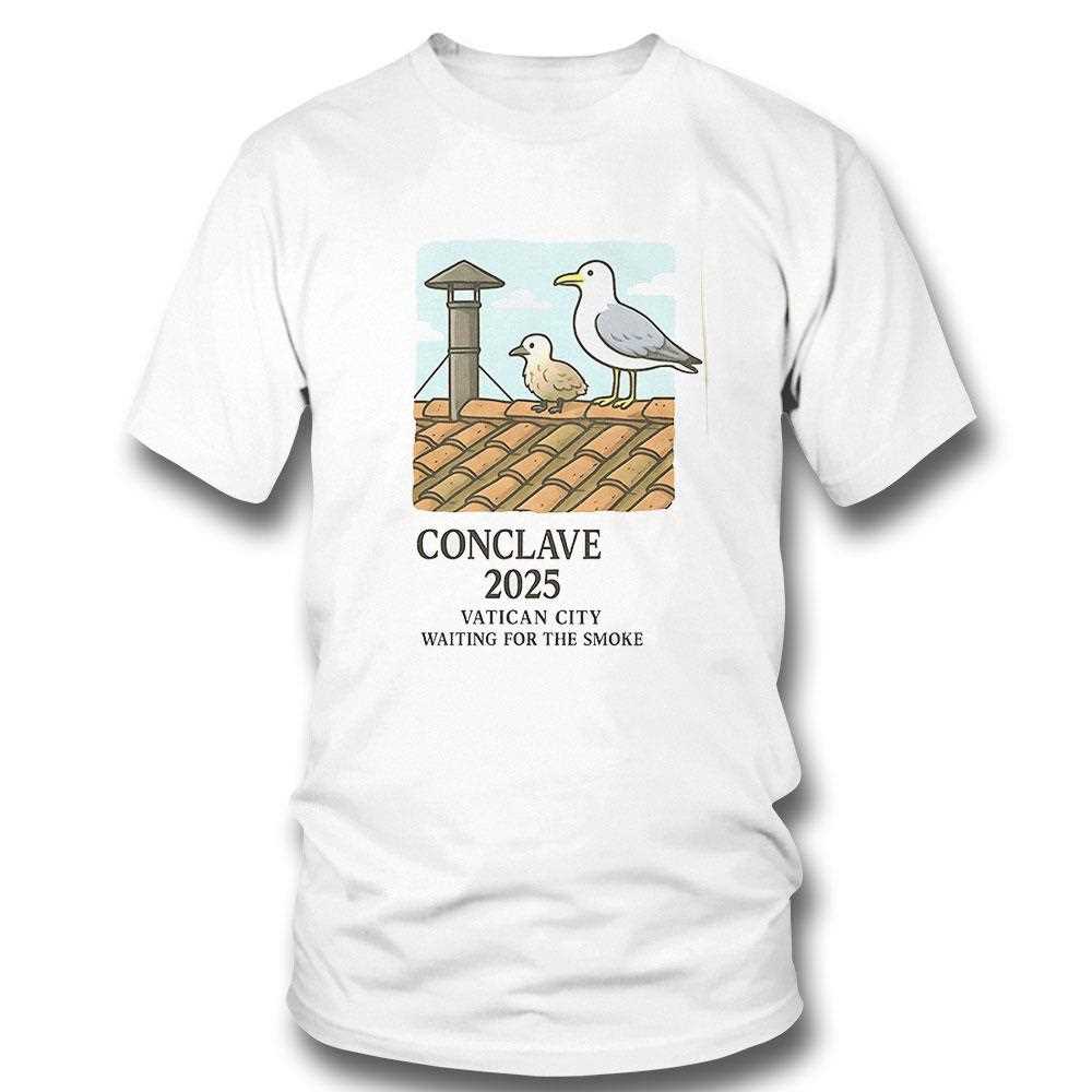 Conclave 2025 Vatican City Waiting For The Smoke Shirt