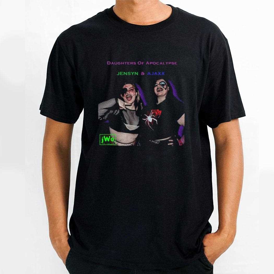 Daughters Of Apocalypse Jensyn And Ajaxx Shirt