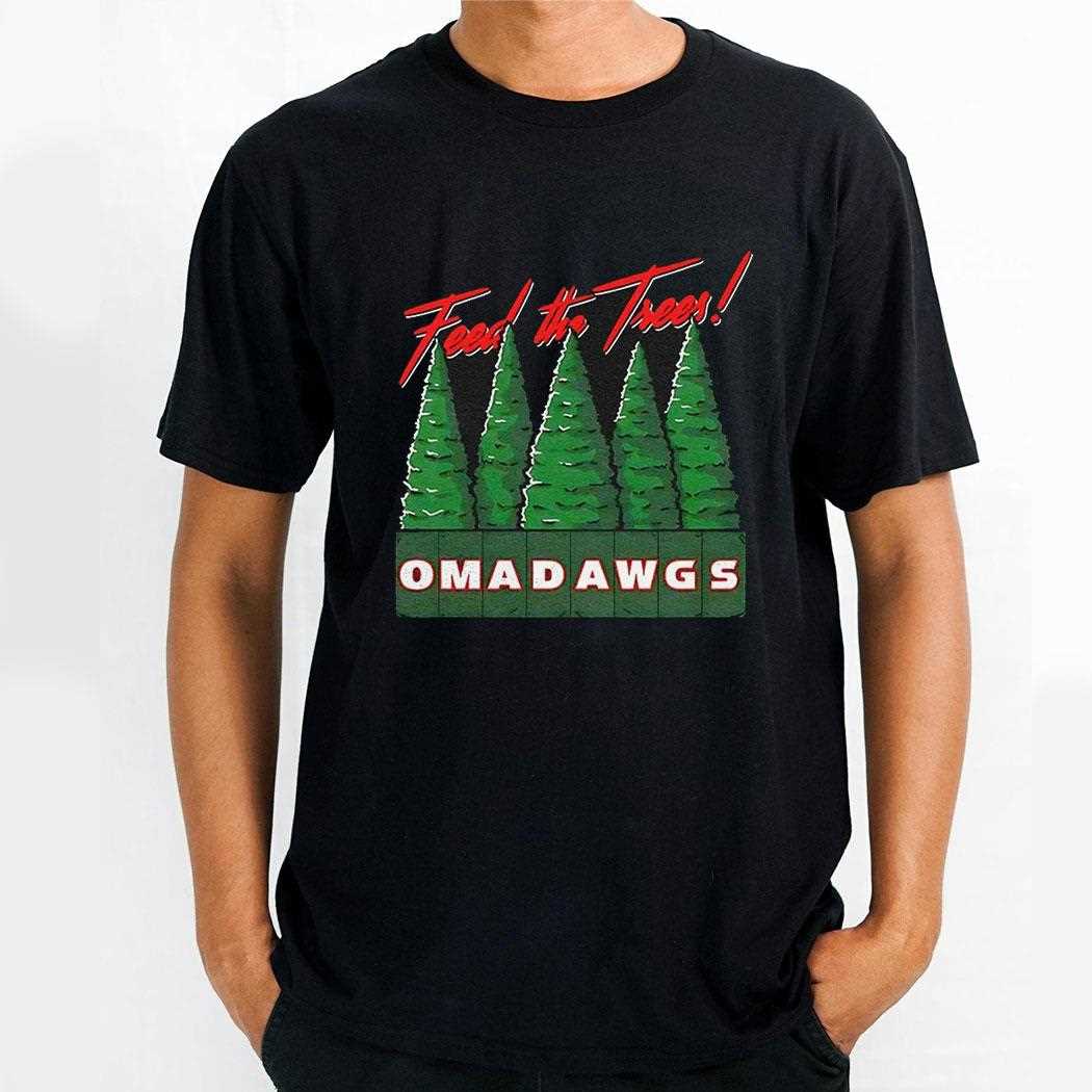 Georgia Bulldogs Ga Omaha Feed The Trees Shirt