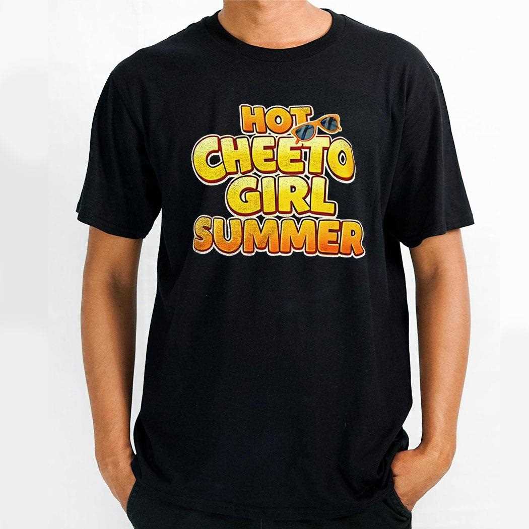 Hot Cheeto Girl Summer Shirt