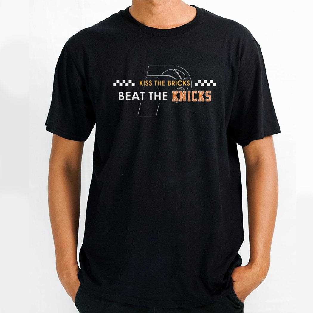 Indiana Pacers Kiss The Bricks Beat The Knicks Shirt