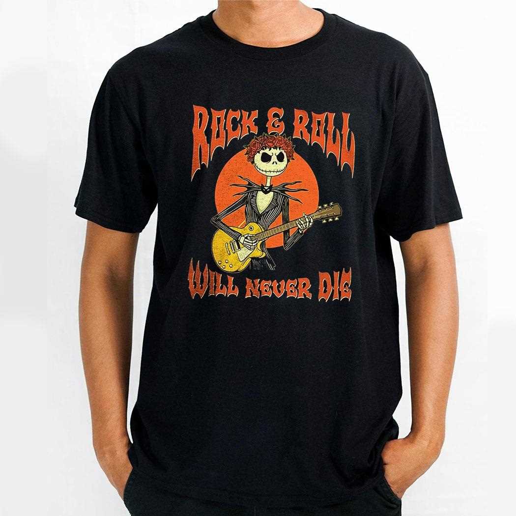 Jack Skellington Rock Will Never Die Shirt