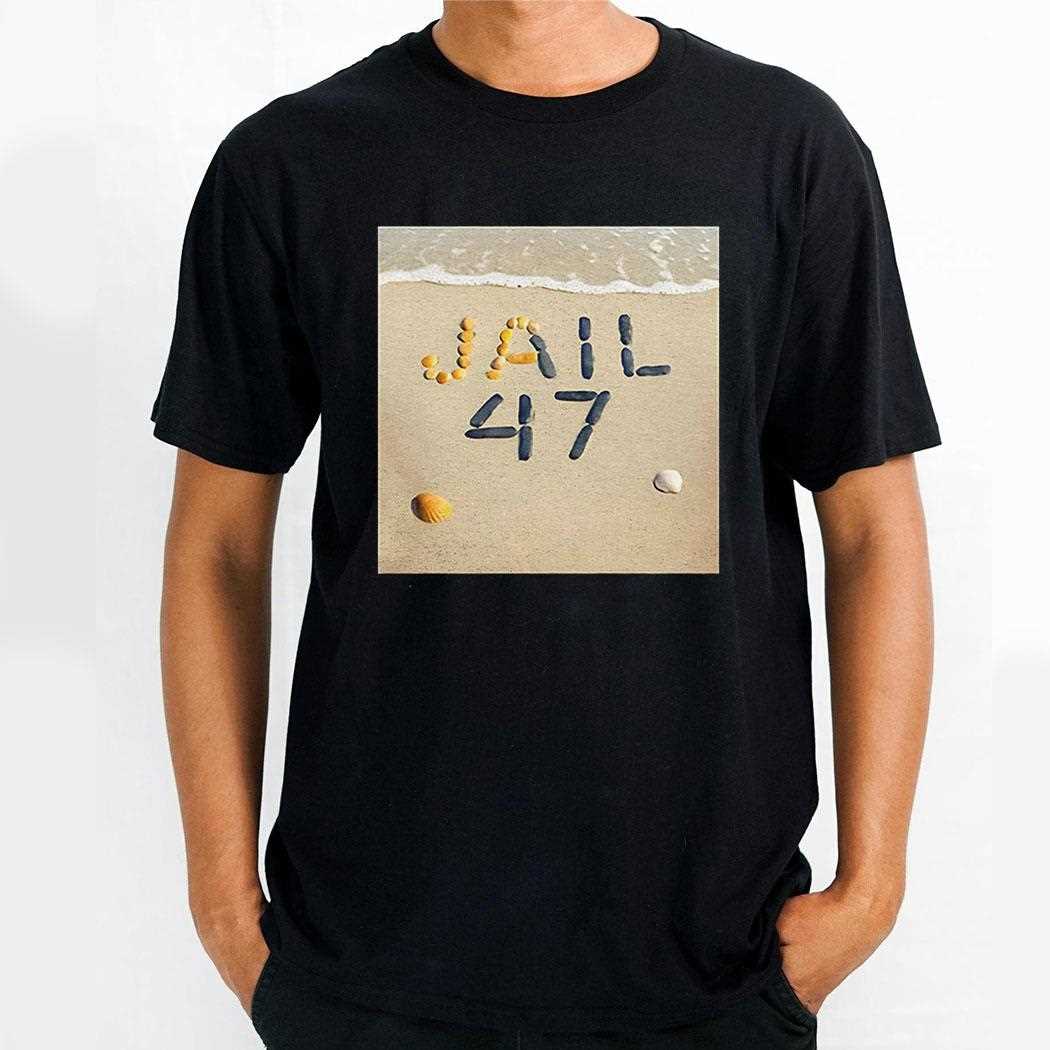 Jail 47 Shirt Hoodie