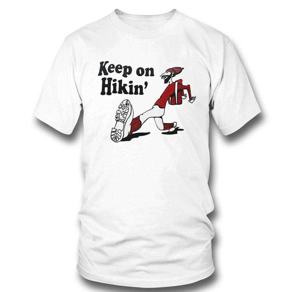 Keep On Hikin Shirt