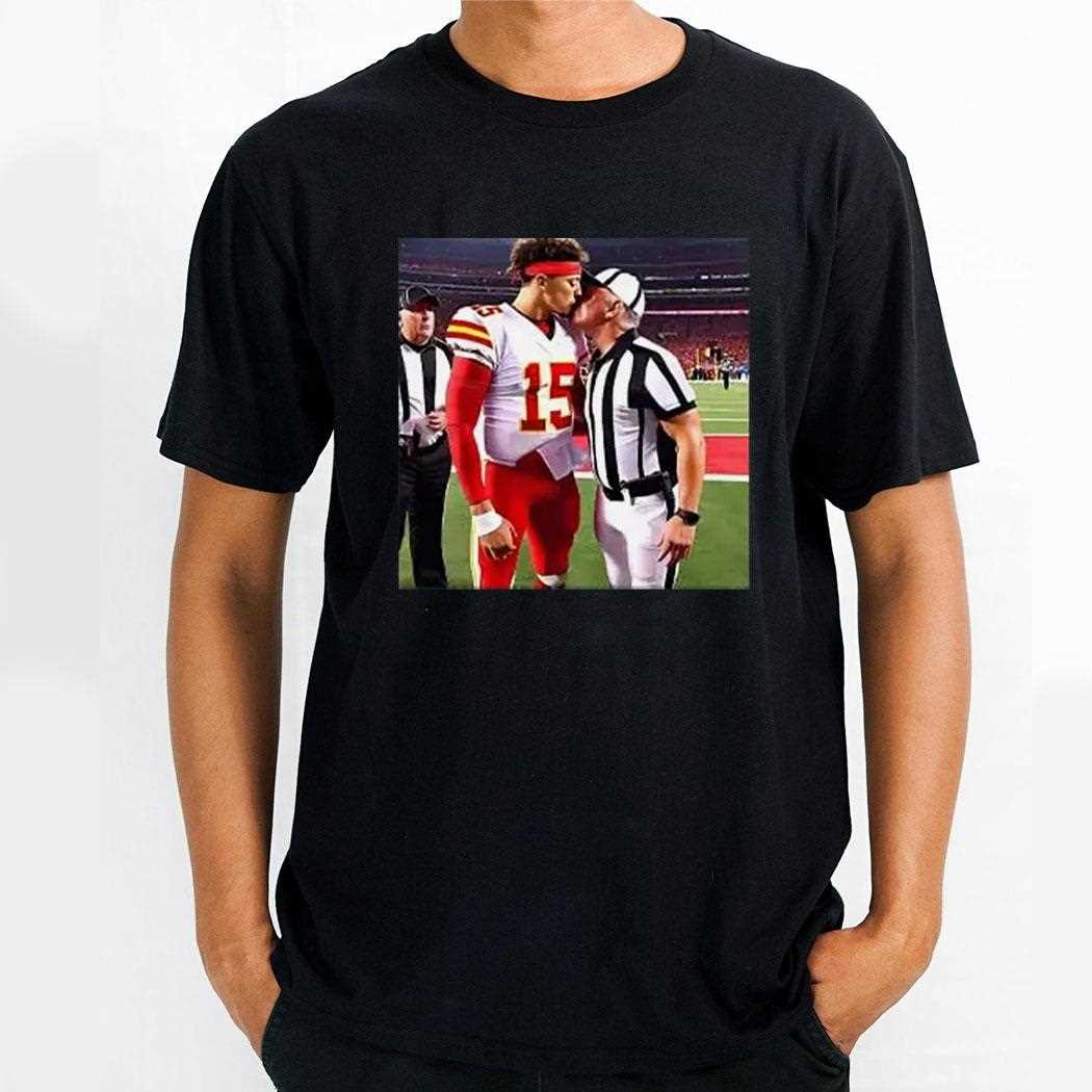 Patrick Mahomes Kissing Nfl Referee Shirt