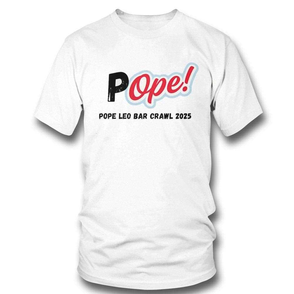Pope Leo Bar Crawl 2025 Shirt 1 8 Pope Leo Bar Crawl 2025 Shirt 1 8