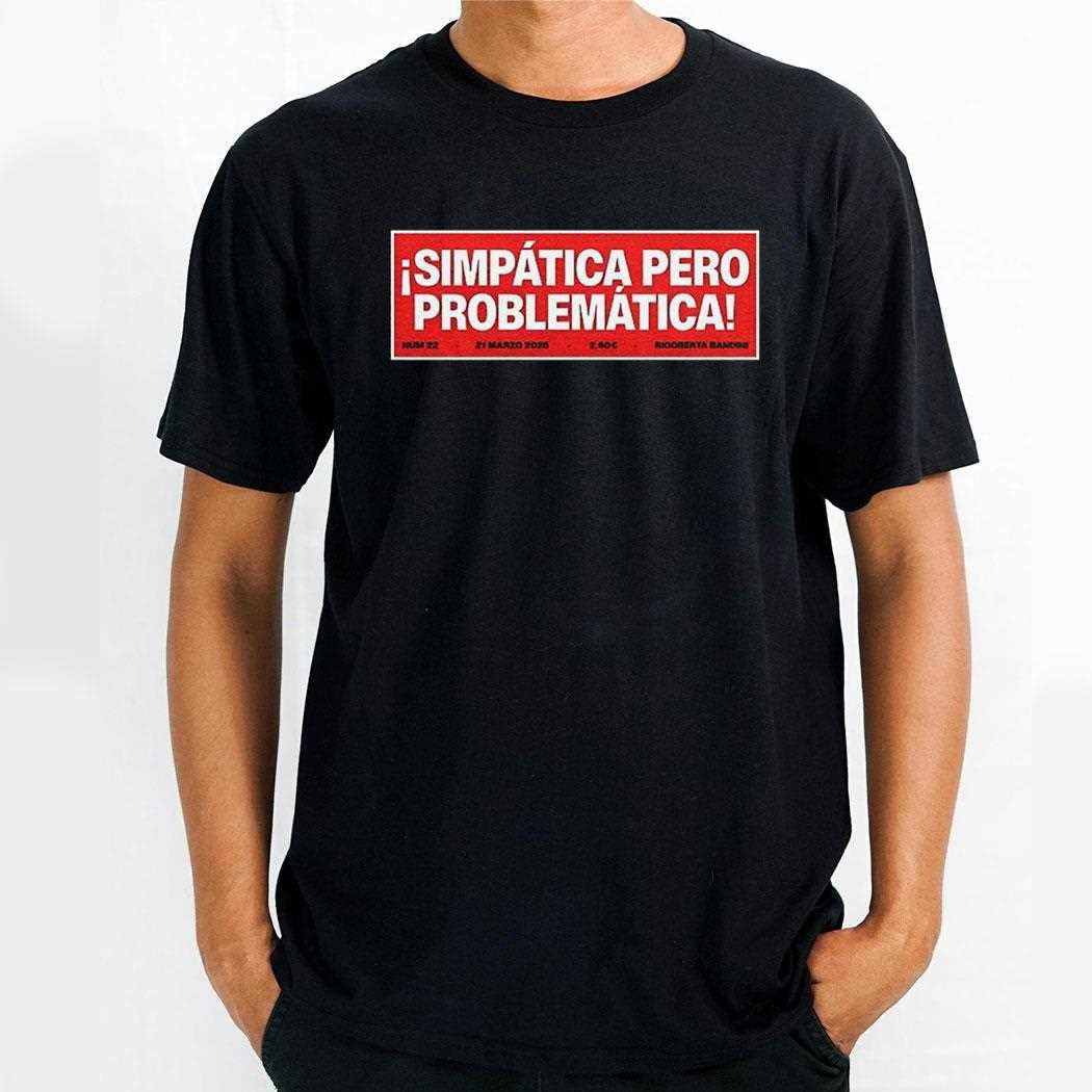 Simpatica Pero Problematica Ladies Tee