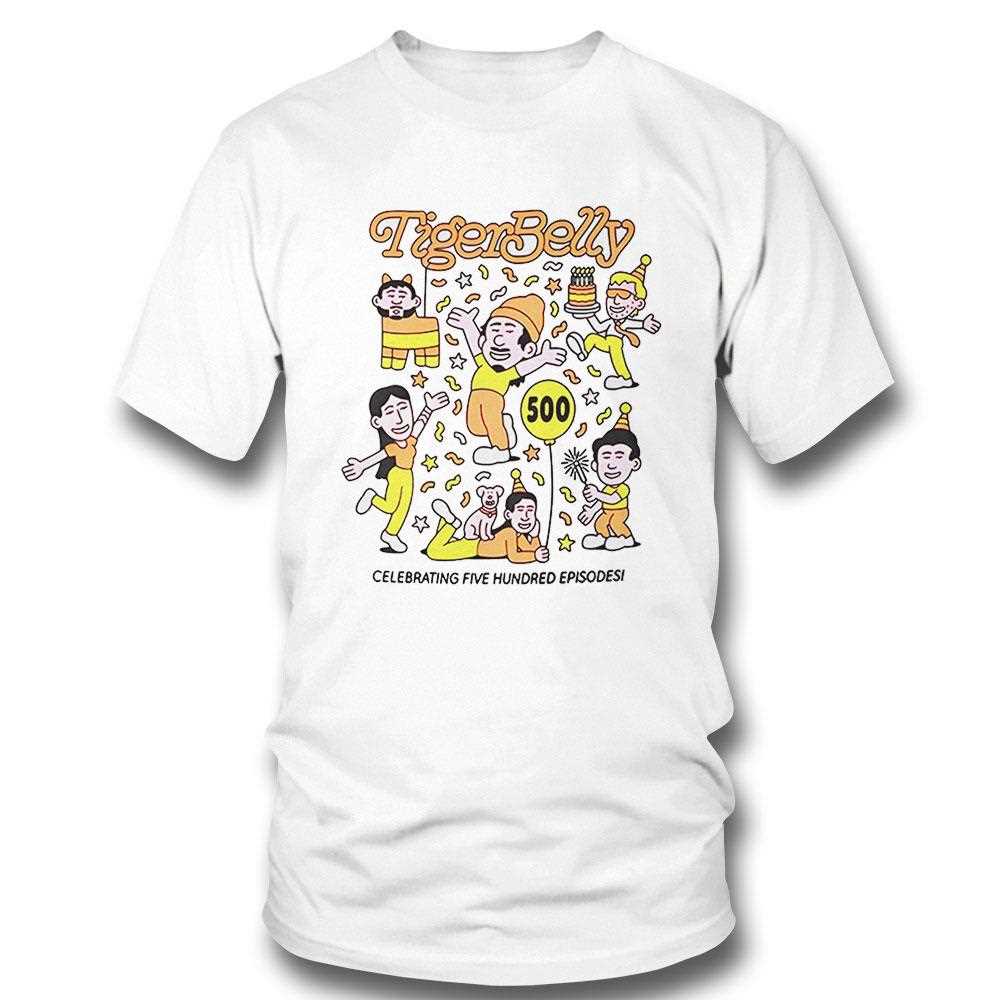 Tigerbelly 500th Celebrating Five Hundred Episode Shirt