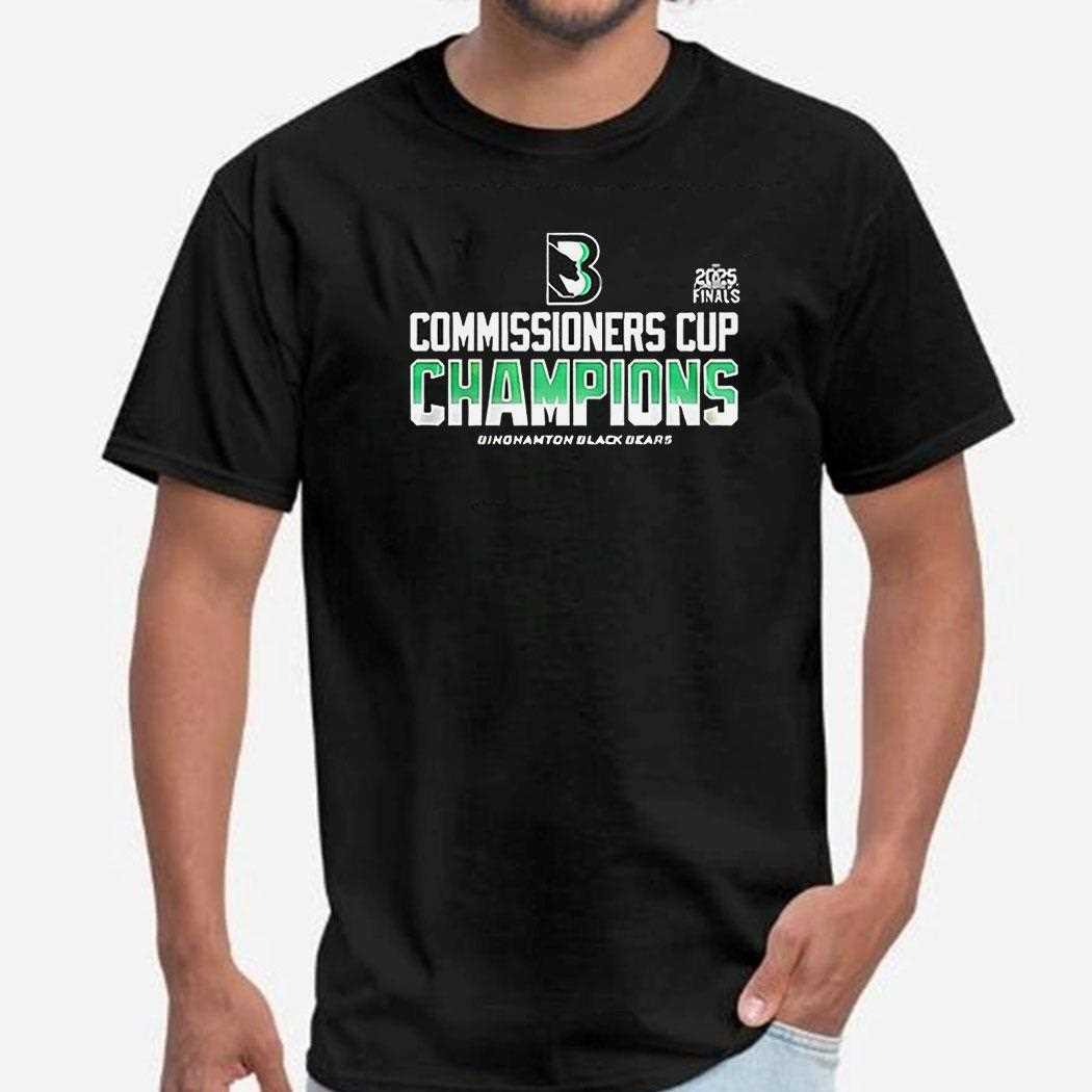 Binghamton Black Bears 2024 2025 Back To Back Commissioners Cup Champions Shirt