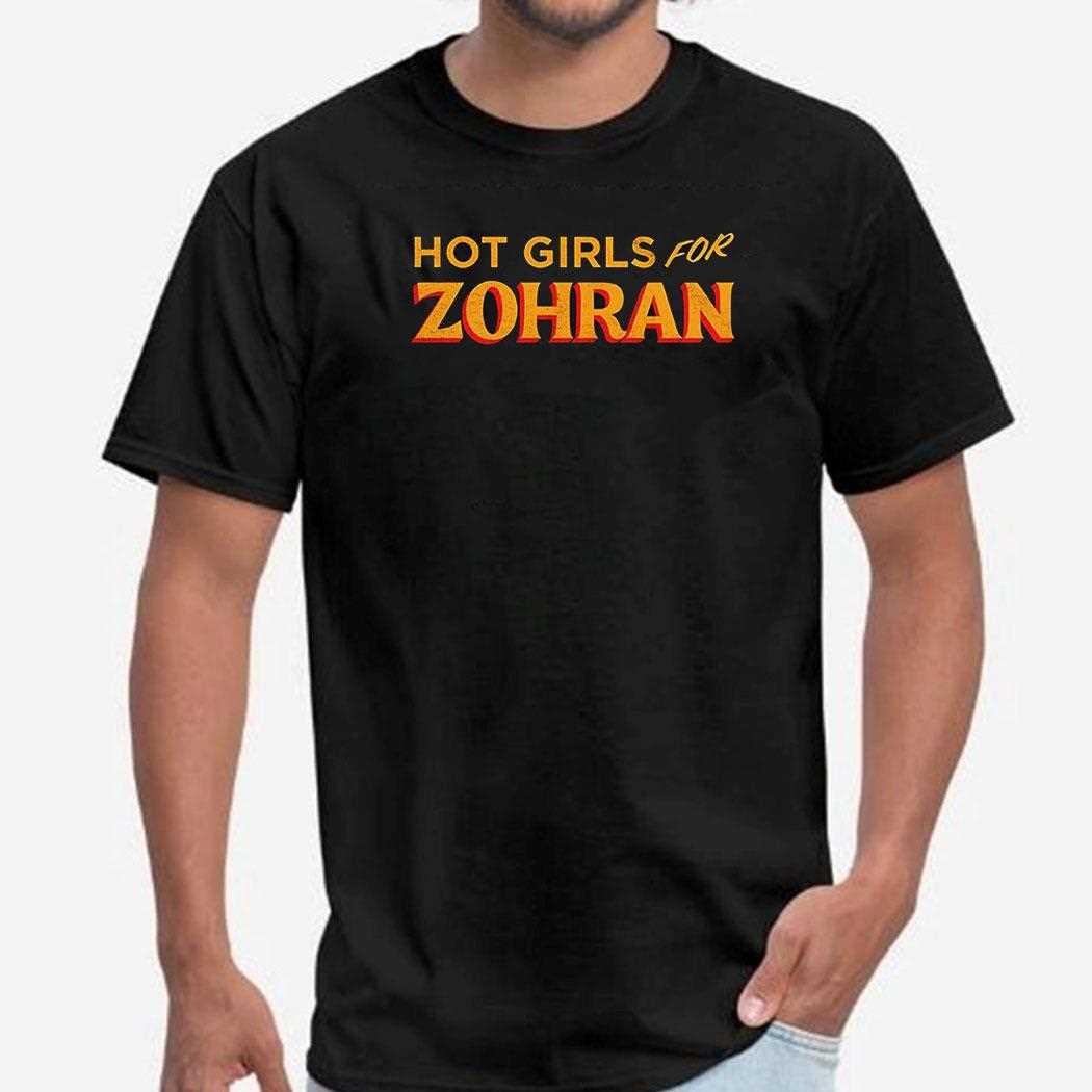 Hot Girls For Zohran Shirt