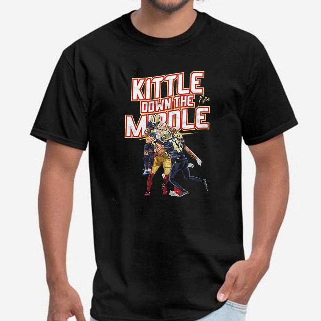 Kittle Down The Middle Shirt