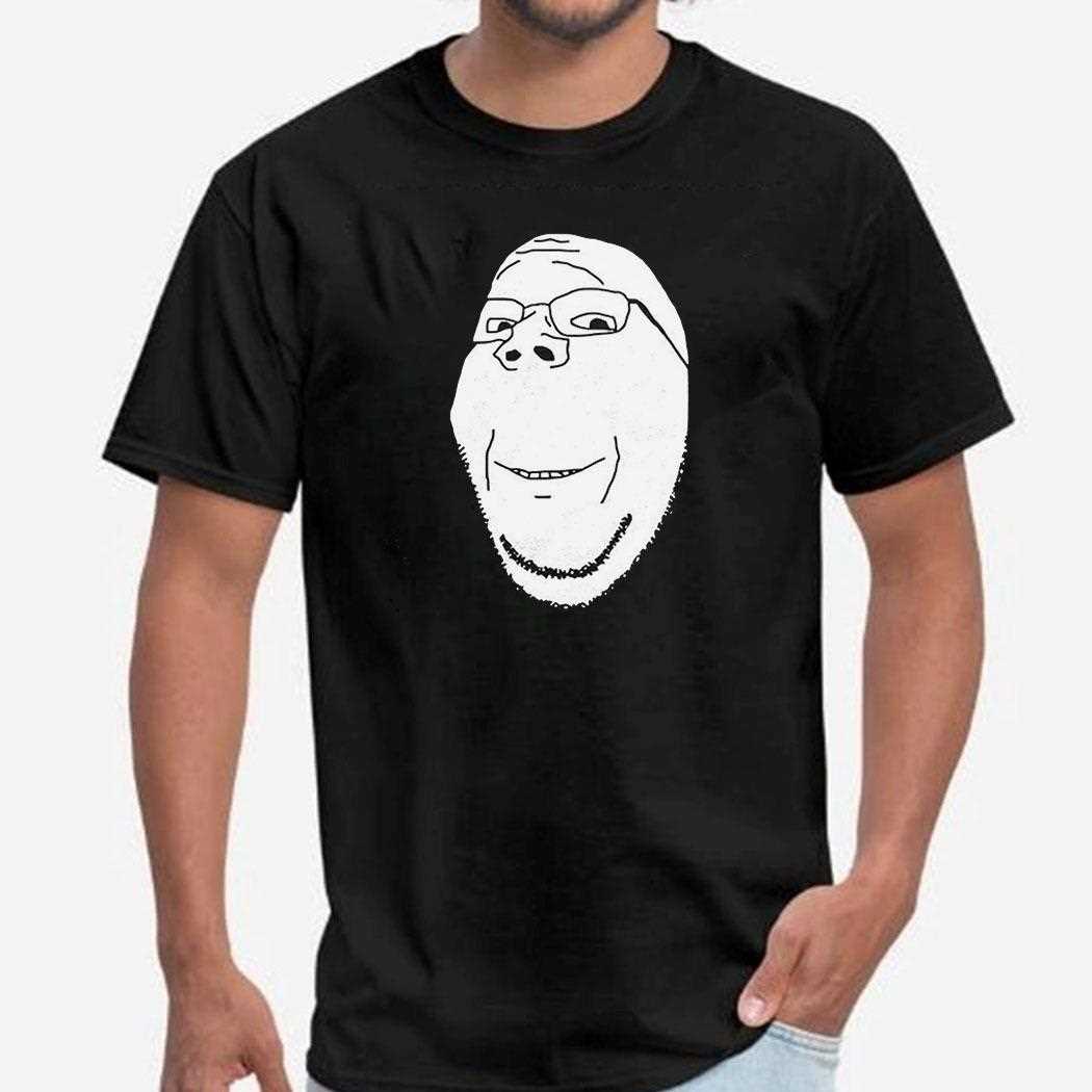 Soyjak Soy Wojak Soyboy Shirt